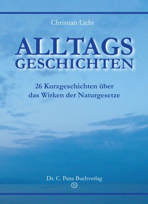 Alltagsgeschichten von Licht,  Christian