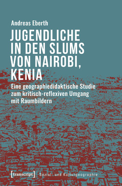 Alltagskulturen in den Slums von Nairobi von Eberth,  Andreas