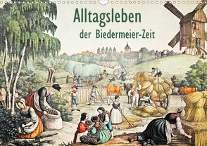 Alltagsleben der Biedermeier-Zeit (Wandkalender 2021 DIN A3 quer) von Galle,  Jost