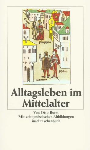 Alltagsleben im Mittelalter von Borst,  Otto