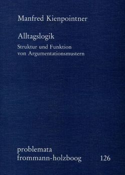 Alltagslogik von Holzboog,  Eckhart, Kienpointner,  Manfred