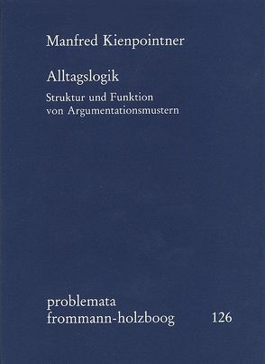 Alltagslogik von Holzboog,  Eckhart, Kienpointner,  Manfred