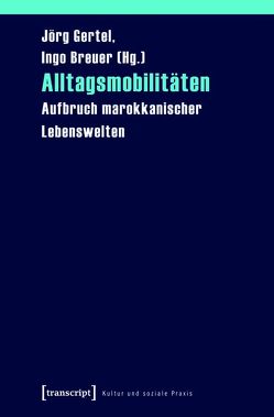 Alltagsmobilitäten von Breuer,  Ingo, Gertel,  Jörg