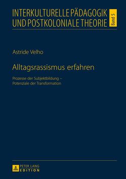 Alltagsrassismus erfahren von Velho,  Astride