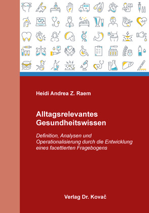 Alltagsrelevantes Gesundheitswissen von Raem,  Heidi Andrea Z.