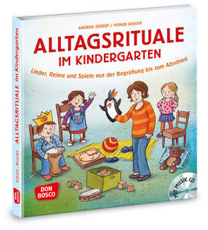 Alltagsrituale im Kindergarten, m. Audio-CD von Erkert,  Andrea, Rusche,  Heiner