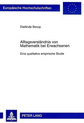 Alltagsverständnis von Mathematik bei Erwachsenen von Stroop,  Dietlinde