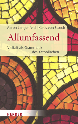 Allumfassend von Langenfeld,  Aaron, Stosch,  Klaus von