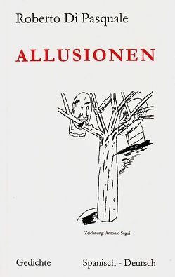 Allusionen von Betzhold,  Hans, Delaveau,  Philippe, Müller-Oerlinghausen,  Renate, Pasquale,  Roberto di, Weidert,  Oscar, Zeller,  Wera