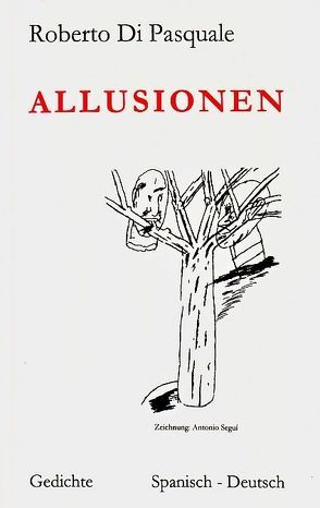 Allusionen von Betzhold,  Hans, Delaveau,  Philippe, Müller-Oerlinghausen,  Renate, Pasquale,  Roberto di, Weidert,  Oscar, Zeller,  Wera