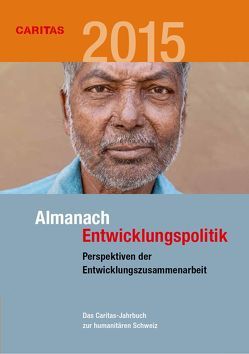 Almanach Entwicklungspolitik 2015 von Fasel,  Hugo, Gerster,  Richard, Swietlik,  Iwona