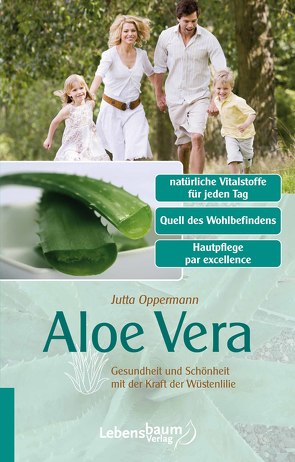 Aloe Vera von Oppermann,  Jutta