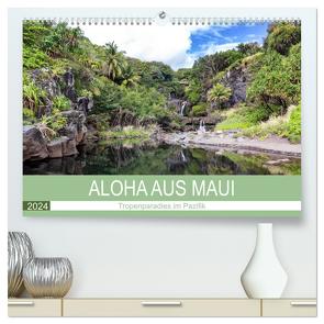 Aloha aus Maui (hochwertiger Premium Wandkalender 2024 DIN A2 quer), Kunstdruck in Hochglanz von Schonnop,  Juergen