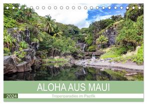 Aloha aus Maui (Tischkalender 2024 DIN A5 quer), CALVENDO Monatskalender von Schonnop,  Juergen