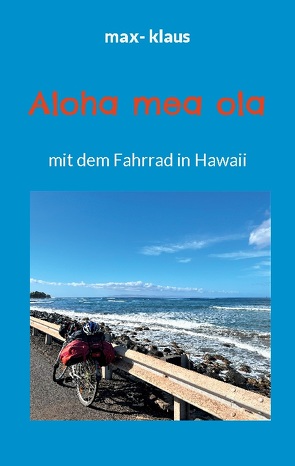 Aloha mea ola von Klaus,  Max