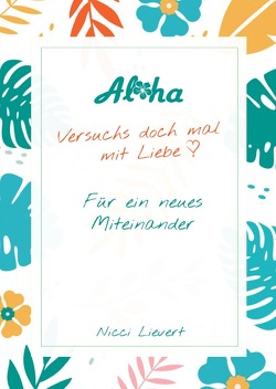 Aloha – Versuchs doch mal mit Liebe von Lievert,  Nicci