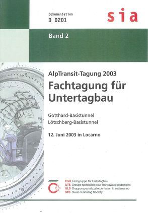 Alp Transit-Tagung 2003 – Fachtagung für Untertagebau