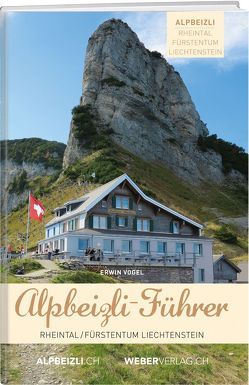 Alpbeizli-Führer Rheintal / Fürstentum Liechtenstein von Vogel,  Erwin