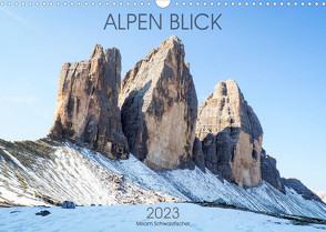 ALPEN BLICK (Wandkalender 2023 DIN A3 quer) von Schwarzfischer Miriam,  Fotografin