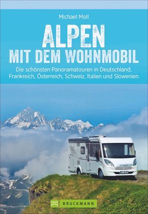 Alpen mit dem Wohnmobil von Moll,  Michael