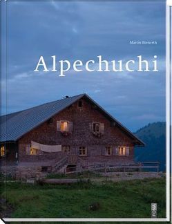 Alpenküche / Alpechuchi von Bienerth,  Martin