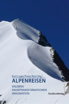 Alpenreisen von Luger,  Kurt, Rest,  Franz