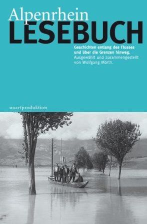 Alpenrhein Lesebuch von Mörth,  Wolfgang