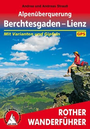 Alpenüberquerung Berchtesgaden – Lienz von Strauss,  Andrea, Strauss,  Andreas