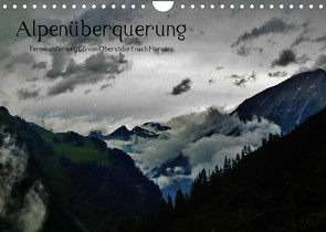 Alpenüberquerung (Wandkalender 2023 DIN A4 quer) von Steffen,  Wittmann