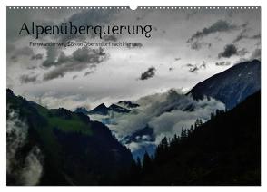 Alpenüberquerung (Wandkalender 2024 DIN A2 quer), CALVENDO Monatskalender von Steffen,  Wittmann