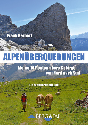 Alpenüberquerungen von Gerbert,  Frank