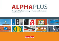 Alpha plus – Deutsch als Zweitsprache – Basiskurs Alphabetisierung – A1 von Hubertus,  Peter, Yasaner,  Vecih