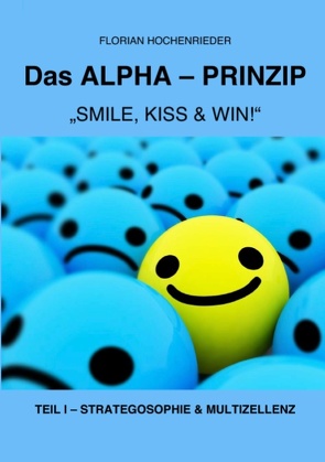 ALPHA-PRINZIP – TEIL I von Hochenrieder,  Florian