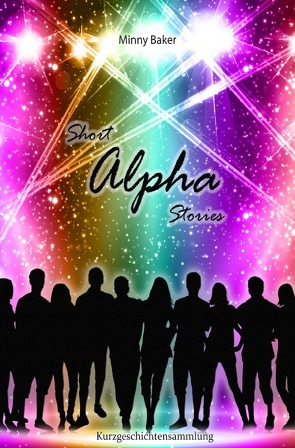 Alpha-Reihe / Short Alpha Stories von Baker,  Minny