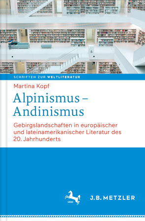 Alpinismus – Andinismus von Kopf,  Martina