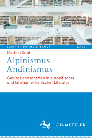 Alpinismus – Andinismus von Kopf,  Martina