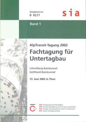 AlpTransit-Tagung 2002 – Fachtagung für Untertagebau