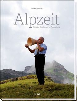 Alpzeit von Bachofner,  Andreas