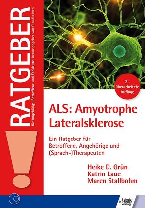 ALS: Amyotrophe Lateralsklerose von Grün,  Heike D., Laue,  Katrin, Stallbohm,  Maren