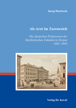 Als Arzt im Zarenreich von Hartwein,  Joerg