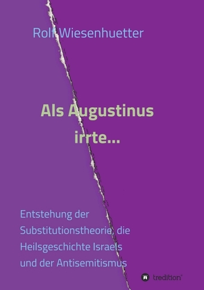 Als Augustinus irrte… von Wiesenhütter,  Rolf