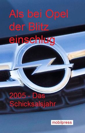 Als bei Opel der Blitz einschlug von Zimmermann,  Gerd