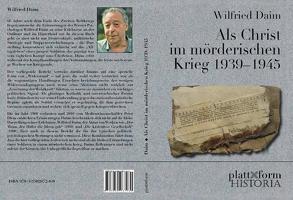 Als Christ im mörderischen Krieg 1939–1945 von Brait,  Andrea, Daim,  Wilfried, Diem,  Peter