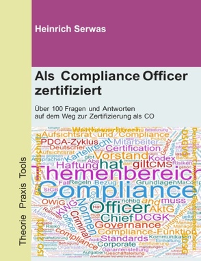 Als Compliance Officer zertifiziert von Serwas,  Heinrich