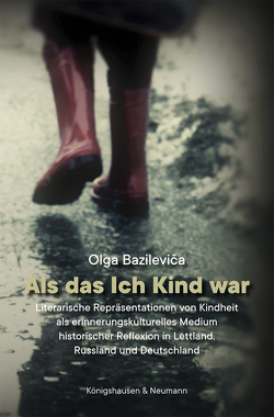 Als das Ich Kind war von Bazilevica,  Olga