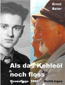 Als das Kohleöl noch floss von Beier,  Ernst, Woesler,  Martin