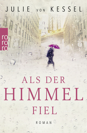 Als der Himmel fiel von Kessel,  Julie von