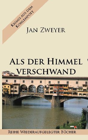 Als der Himmel verschwand von Zweyer,  Jan