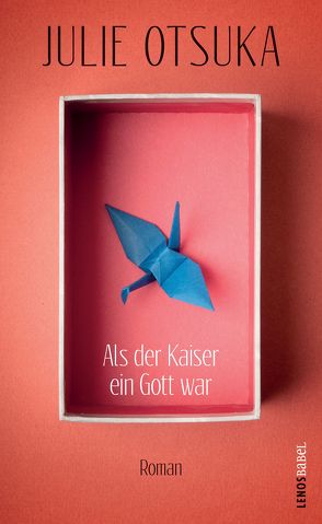 Als der Kaiser ein Gott war von Otsuka,  Julie, Wehrli,  Irma