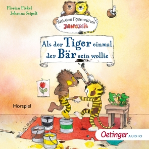 Nach einer Figurenwelt von Janosch. Als der Tiger einmal der Bär sein wollte von Büschken,  Uwe, Fickel,  Florian, Gawlich,  Cathlen, Gnann,  Bernd, Kaminski,  Stefan, Kluckert,  Jürgen, Pan,  Michael, Seipelt,  Johanna, Ziesmer,  Santiago